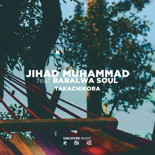 Jihad Muhammad, Babalwa Soul - Takachikora [UM095]